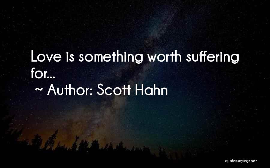 Encouragement For Love Quotes By Scott Hahn