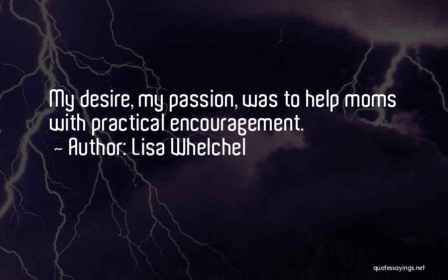 Encouragement For Moms Quotes By Lisa Whelchel