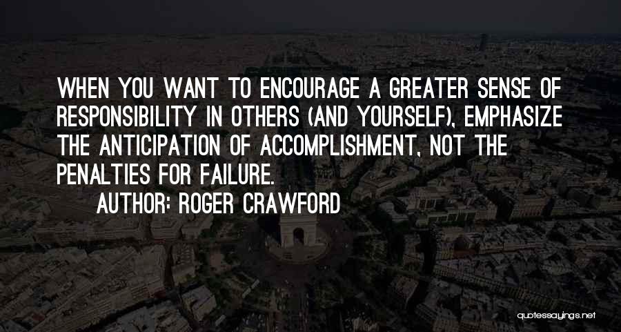 Encouragement For Others Quotes By Roger Crawford