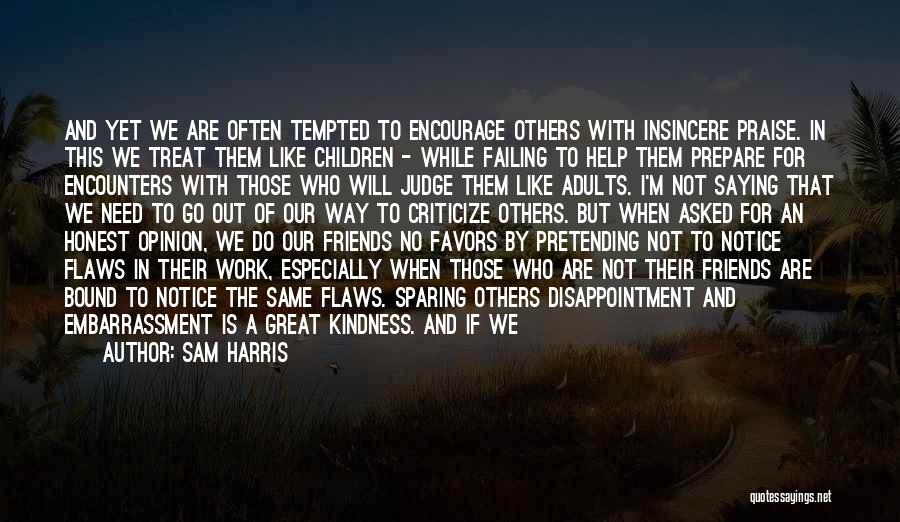 Encouragement For Others Quotes By Sam Harris