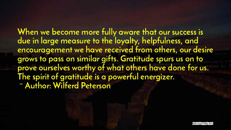 Encouragement For Others Quotes By Wilferd Peterson