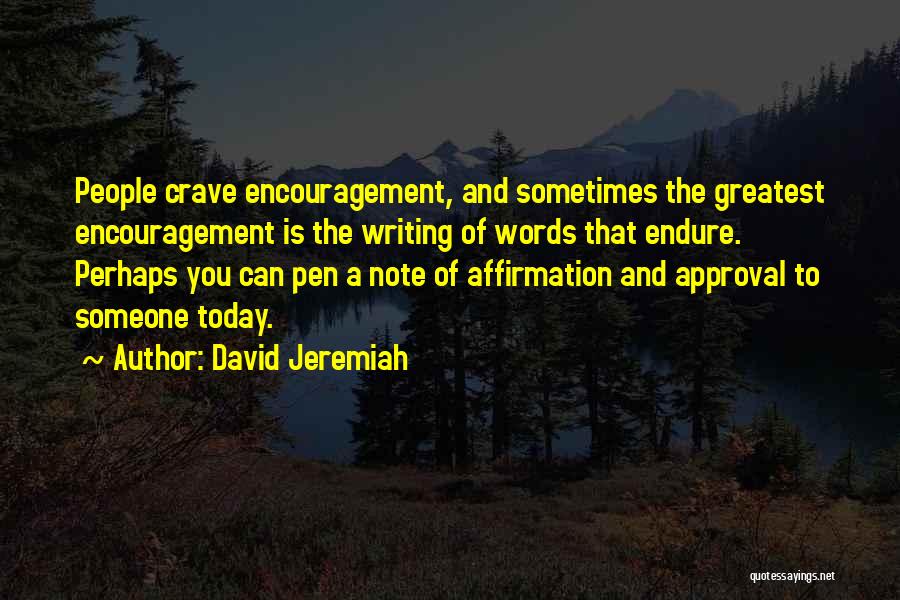 Encouragement For Today Quotes By David Jeremiah