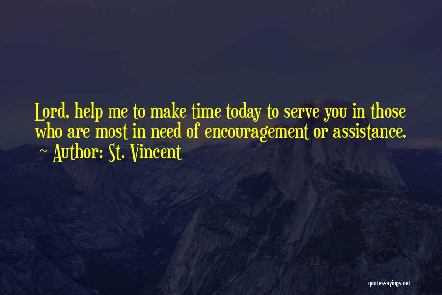 Encouragement For Today Quotes By St. Vincent