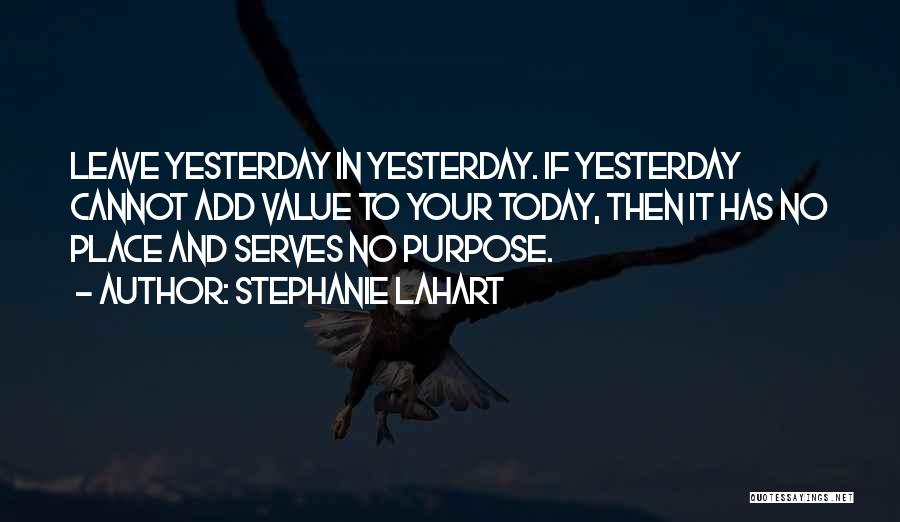 Encouragement For Today Quotes By Stephanie Lahart