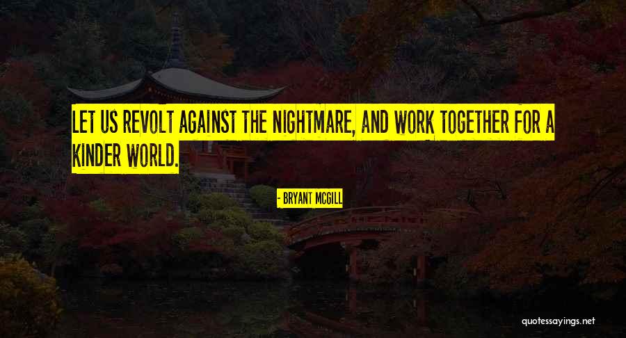Encouragement For Work Quotes By Bryant McGill Encouragement For Work Quotes By Bryant McGill