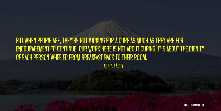 Encouragement For Work Quotes By Chris Fabry Encouragement For Work Quotes By Chris Fabry