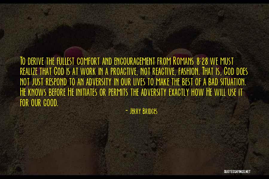 Encouragement For Work Quotes By Jerry Bridges Encouragement For Work Quotes By Jerry Bridges