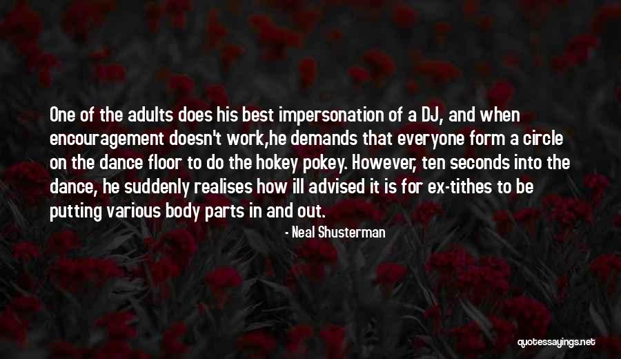 Encouragement For Work Quotes By Neal Shusterman Encouragement For Work Quotes By Neal Shusterman