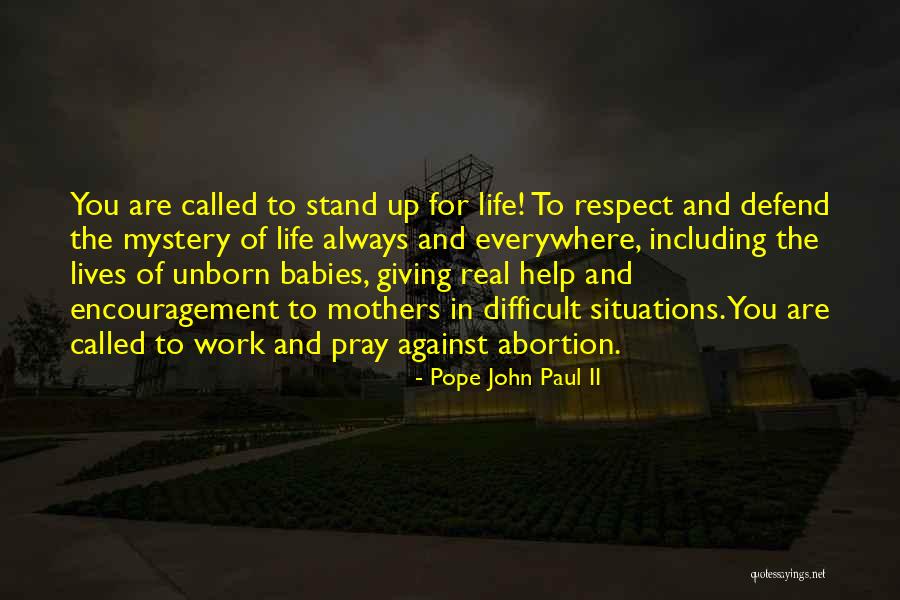 Encouragement For Work Quotes By Pope John Paul II Encouragement For Work Quotes By Pope John Paul II