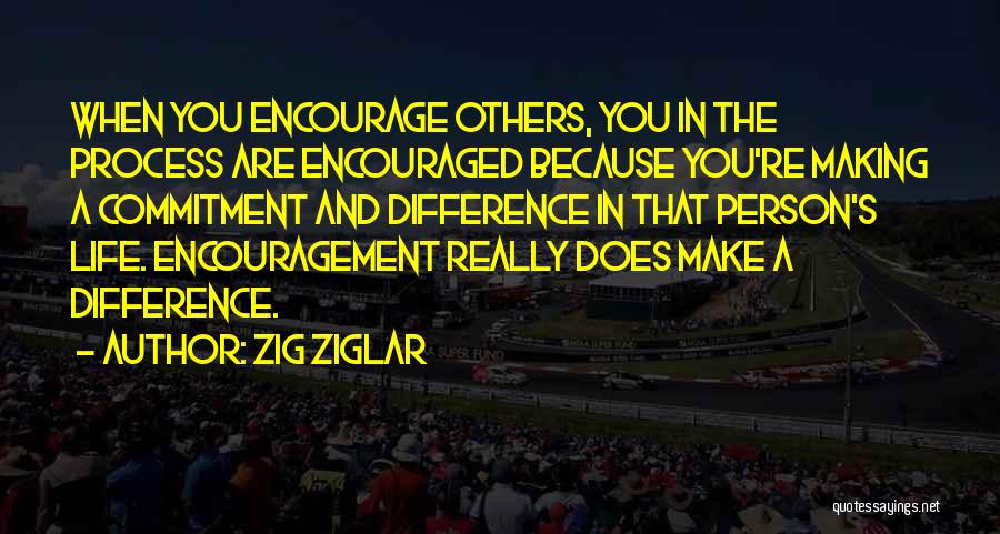 Encouragement In Life Quotes By Zig Ziglar