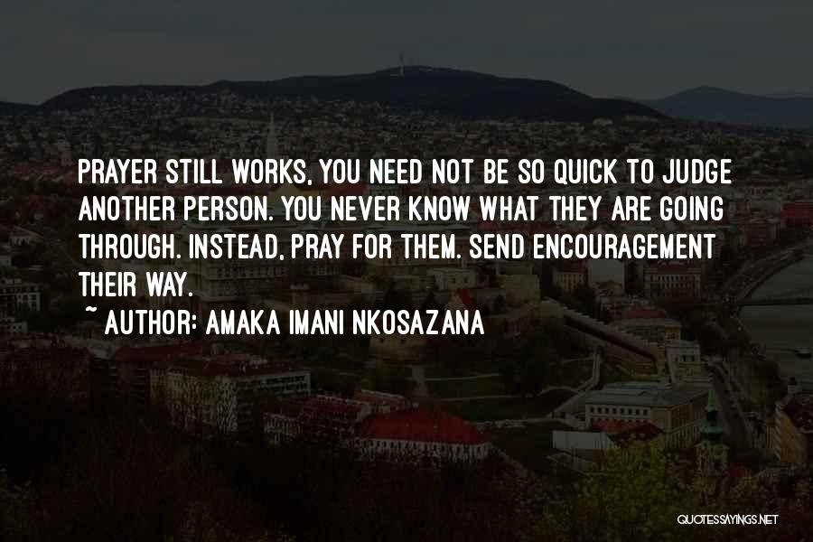 Encouragement Inspiration Quotes By Amaka Imani Nkosazana
