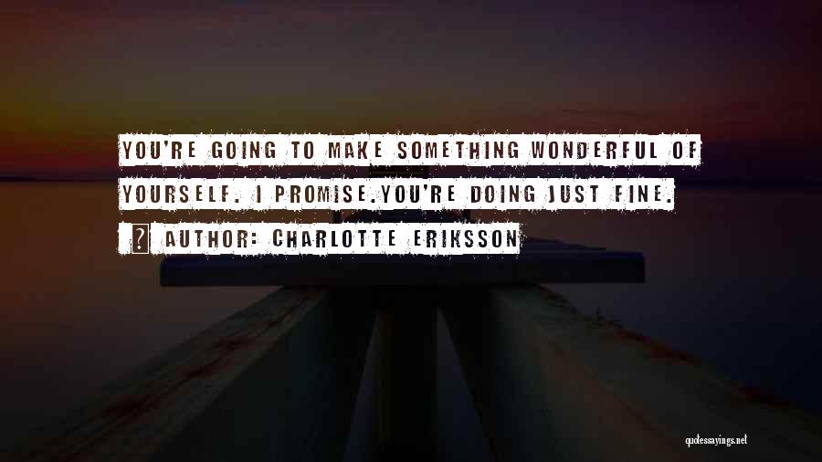 Encouragement Inspiration Quotes By Charlotte Eriksson