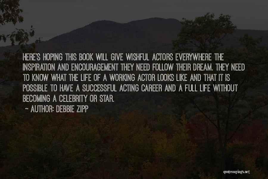 Encouragement Inspiration Quotes By Debbie Zipp