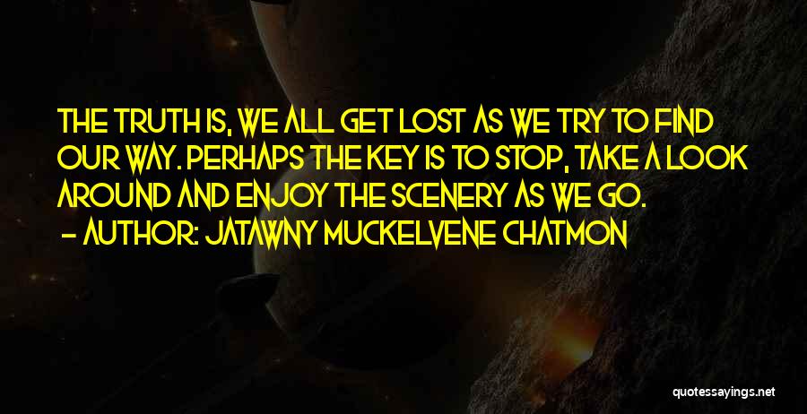 Encouragement Inspiration Quotes By JaTawny Muckelvene Chatmon