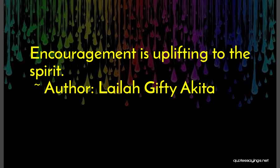 Encouragement Inspiration Quotes By Lailah Gifty Akita