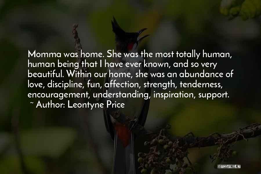 Encouragement Inspiration Quotes By Leontyne Price