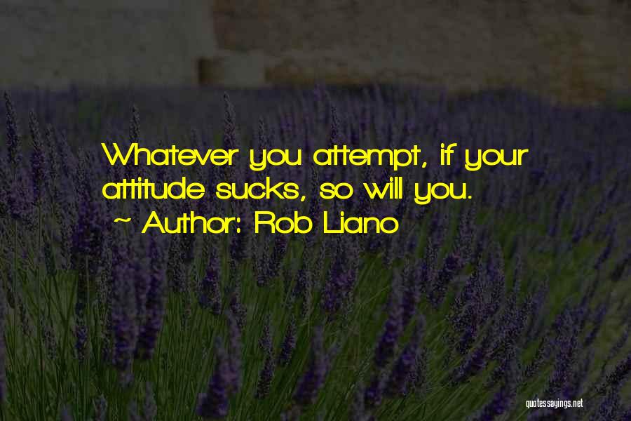 Encouragement Inspiration Quotes By Rob Liano