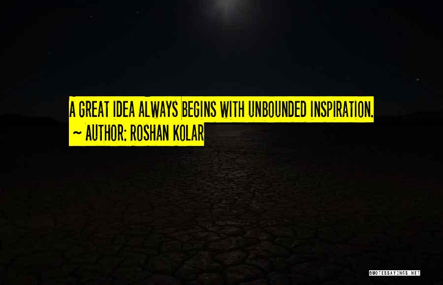 Encouragement Inspiration Quotes By Roshan Kolar