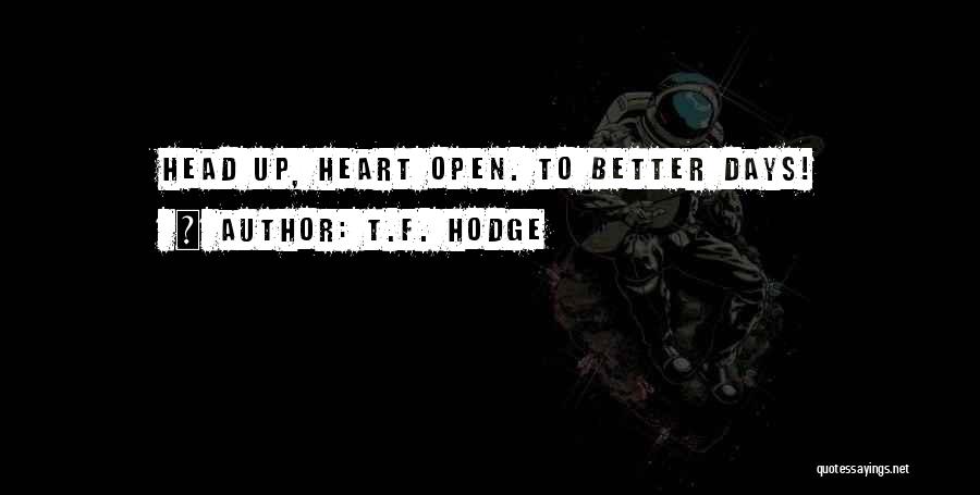 Encouragement Inspiration Quotes By T.F. Hodge
