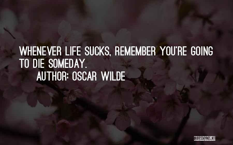 Encouragement Quotes By Oscar Wilde