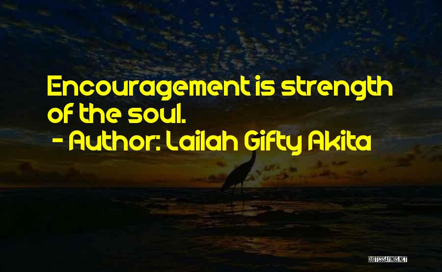 Encouragement Strength Quotes By Lailah Gifty Akita