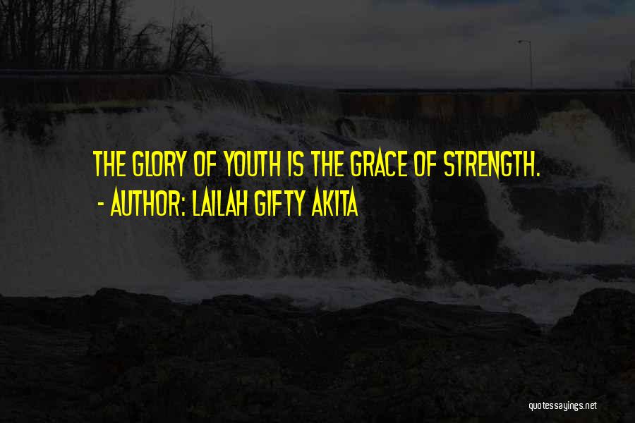 Encouragement Strength Quotes By Lailah Gifty Akita