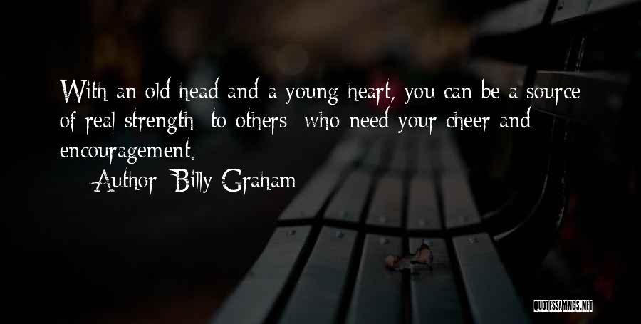 Encouragement To Others Quotes By Billy Graham