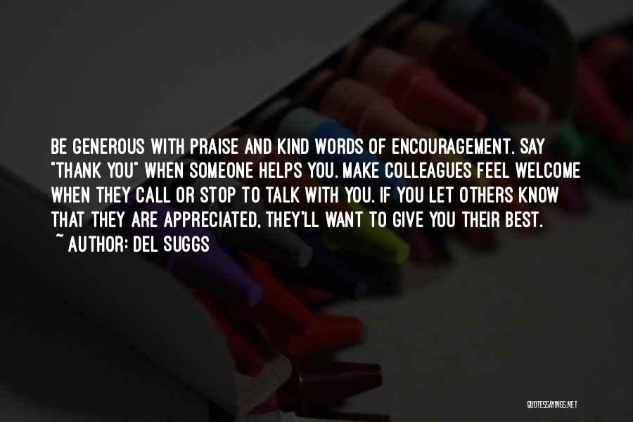 Encouragement To Others Quotes By Del Suggs