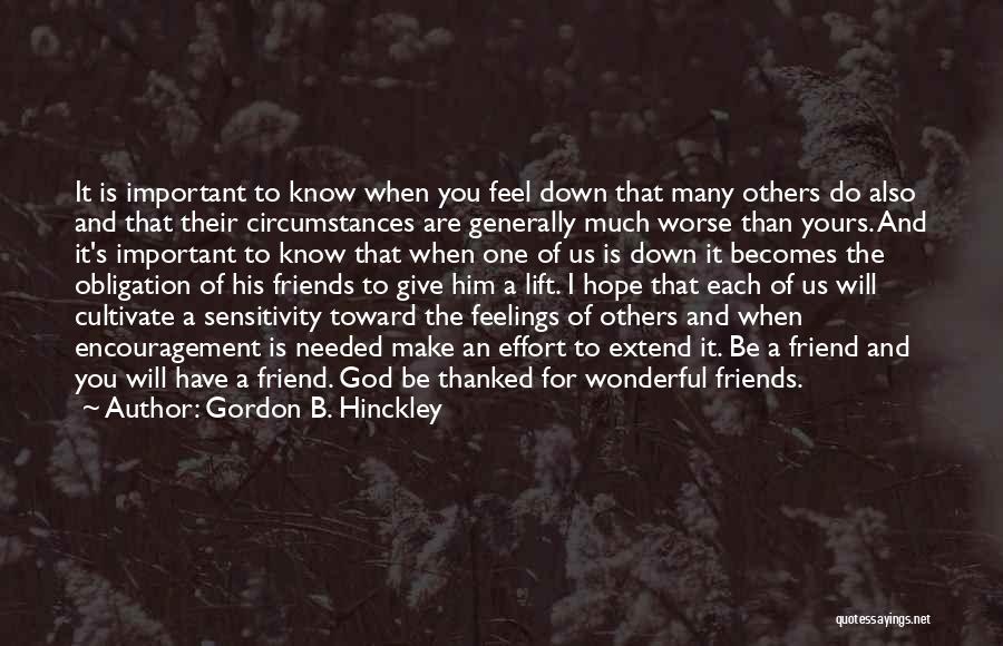 Encouragement To Others Quotes By Gordon B. Hinckley