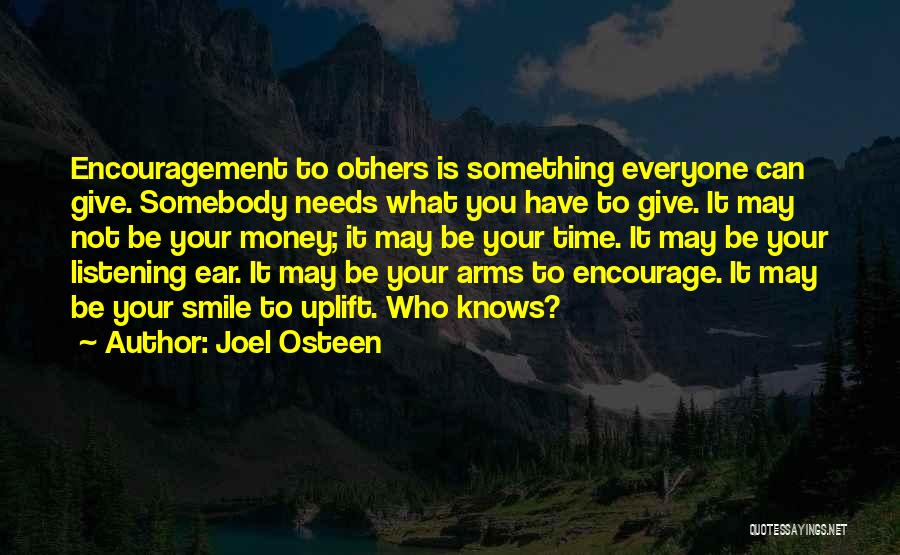 Encouragement To Others Quotes By Joel Osteen