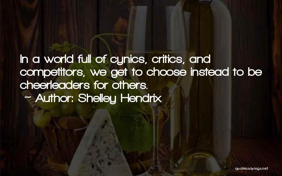 Encouragement To Others Quotes By Shelley Hendrix