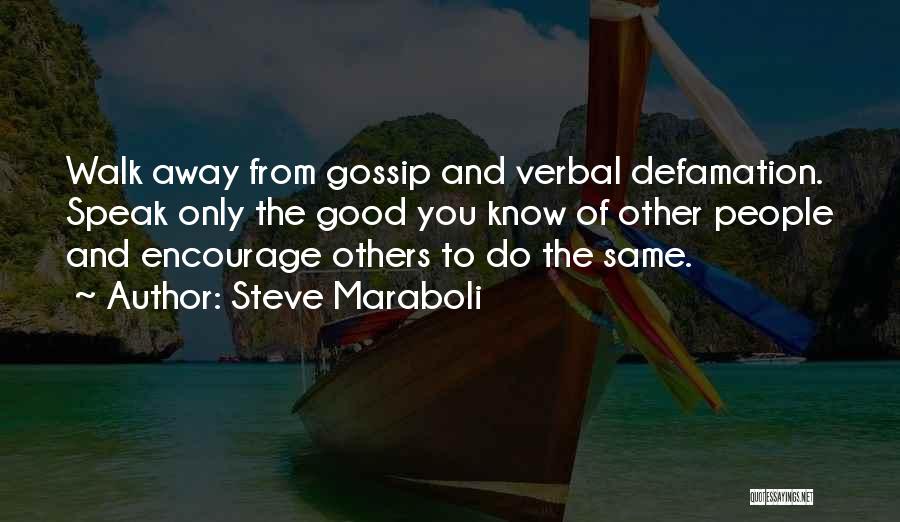 Encouragement To Others Quotes By Steve Maraboli