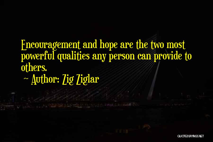 Encouragement To Others Quotes By Zig Ziglar