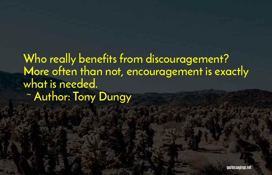 Encouragement Vs Discouragement Quotes By Tony Dungy