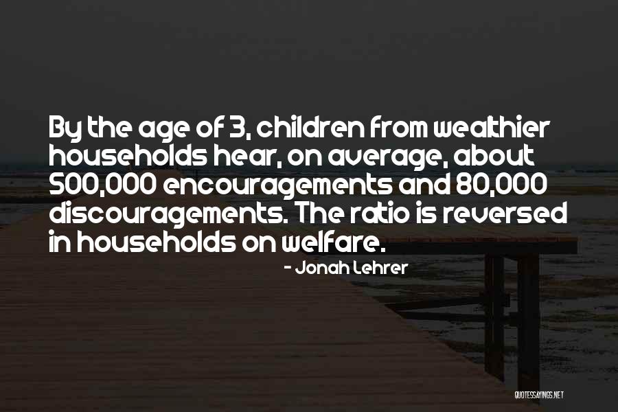 Encouragements You Are Quotes By Jonah Lehrer Encouragements You Are Quotes By Jonah Lehrer