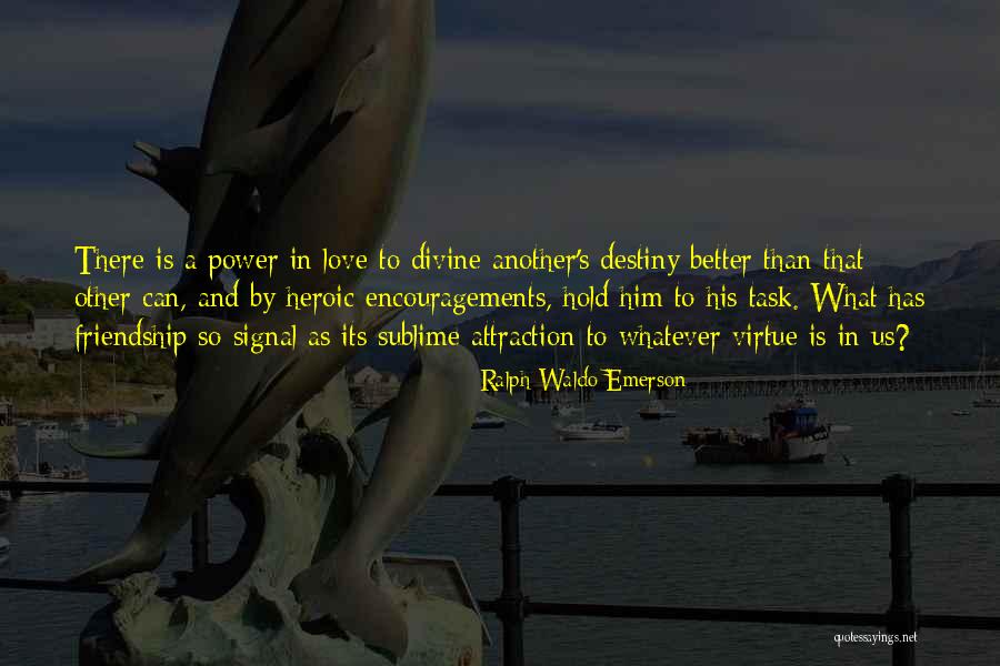Encouragements You Are Quotes By Ralph Waldo Emerson Encouragements You Are Quotes By Ralph Waldo Emerson