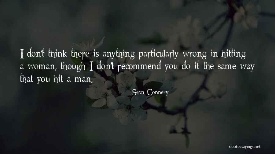 Encouragers Entertaining Quotes By Sean Connery Encouragers Entertaining Quotes By Sean Connery