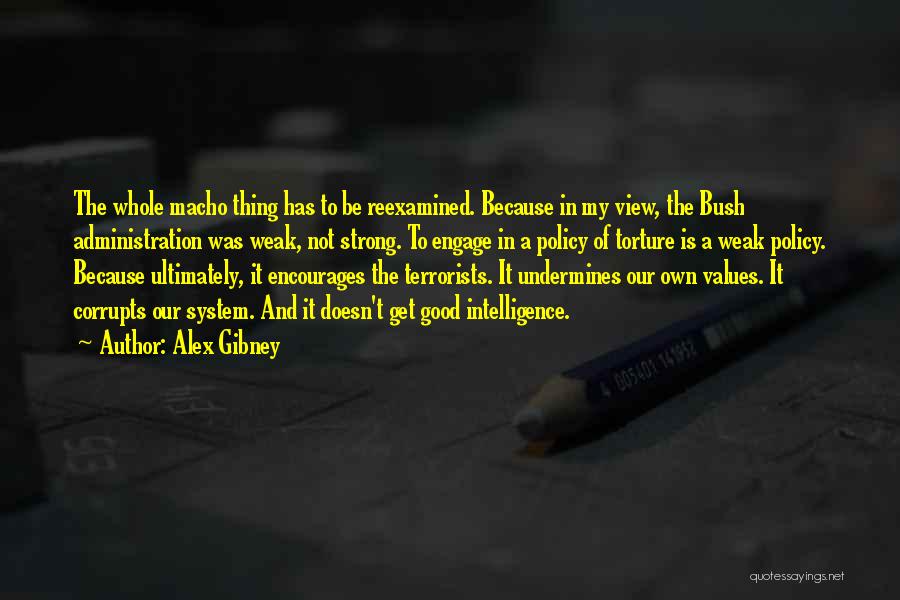 Encourages Quotes By Alex Gibney