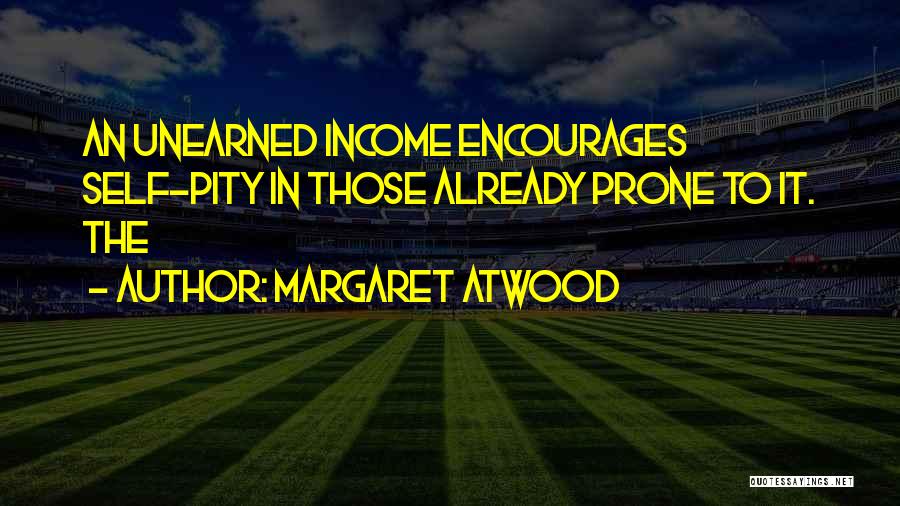 Encourages Quotes By Margaret Atwood