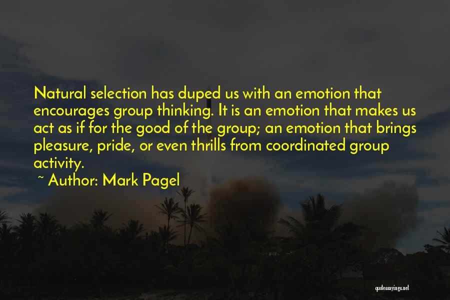 Encourages Quotes By Mark Pagel