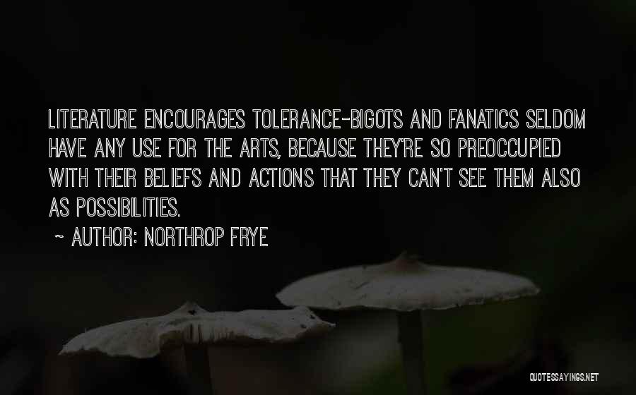 Encourages Quotes By Northrop Frye