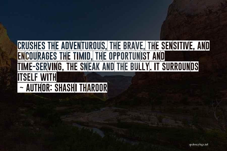 Encourages Quotes By Shashi Tharoor