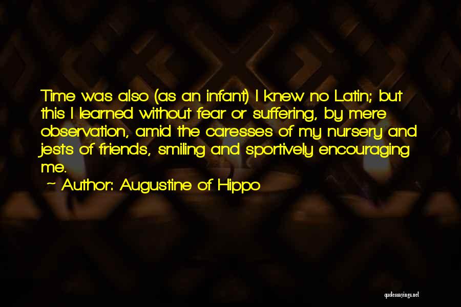Encouraging Best Friends Quotes By Augustine Of Hippo