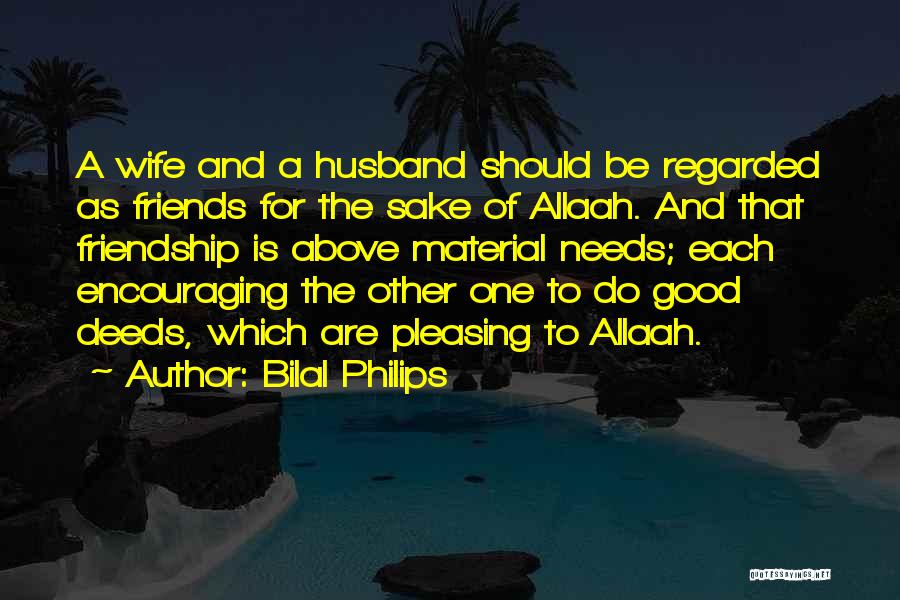 Encouraging Best Friends Quotes By Bilal Philips