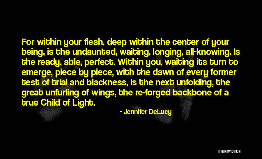 Encouraging Growth Quotes By Jennifer DeLucy