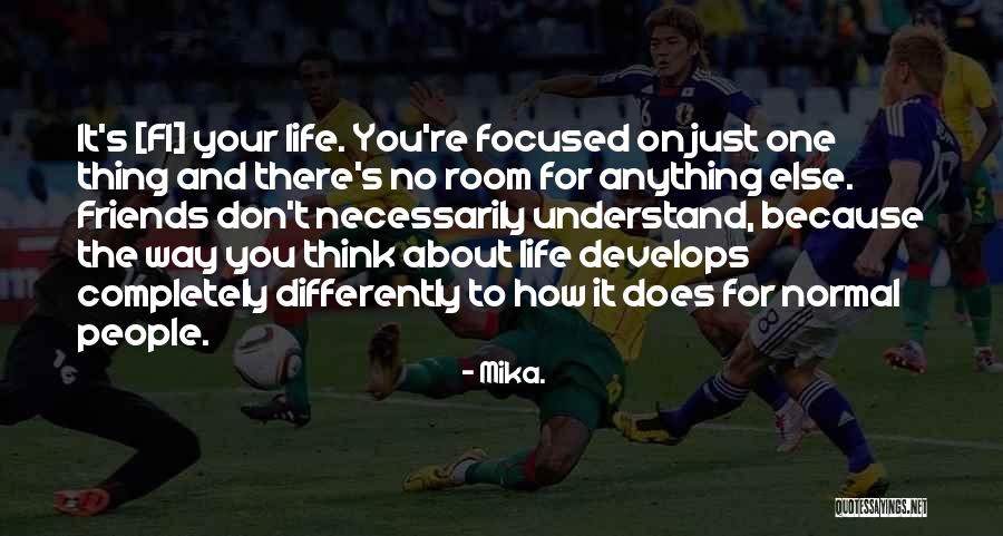 Encouraging Growth Quotes By Mika.