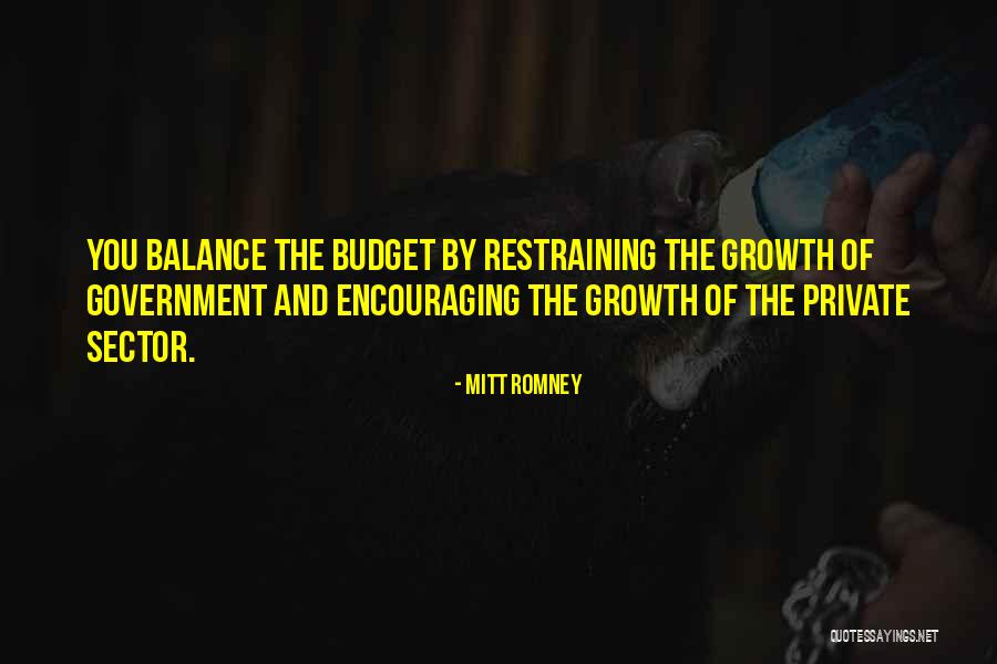 Encouraging Growth Quotes By Mitt Romney
