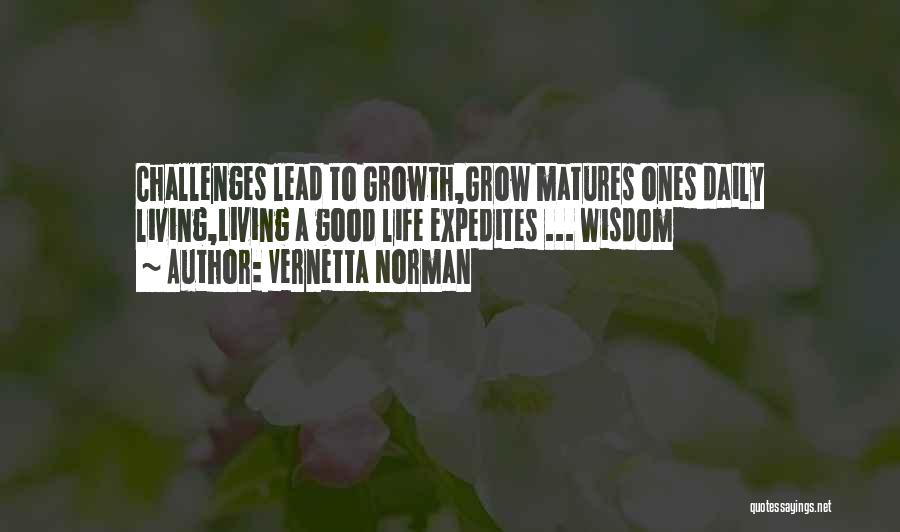 Encouraging Growth Quotes By Vernetta Norman