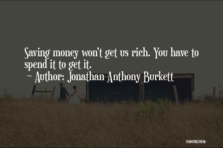 Encouraging Life Quotes By Jonathan Anthony Burkett