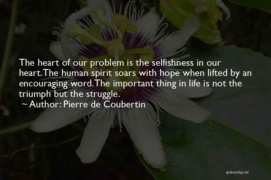 Encouraging Life Quotes By Pierre De Coubertin